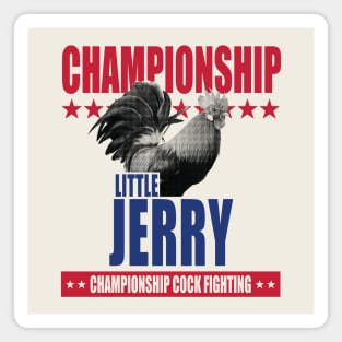 Little Jerry Championship Cockfighting Magnet